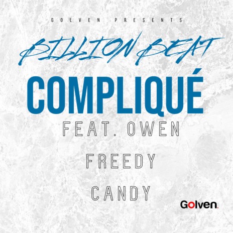 Compliqué ft. Owen, CANDY & Freedy | Boomplay Music