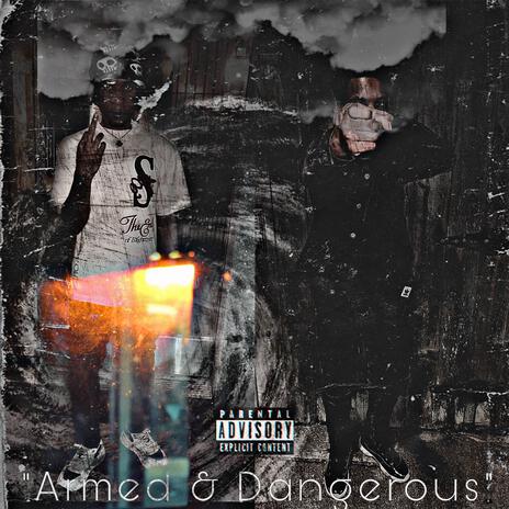 Armed & Dangerous ft. BagChaserDell | Boomplay Music