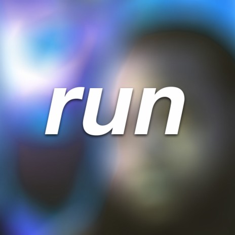 Run | Boomplay Music