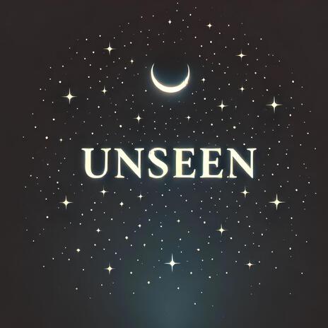 Unseen (Remastered) | Boomplay Music