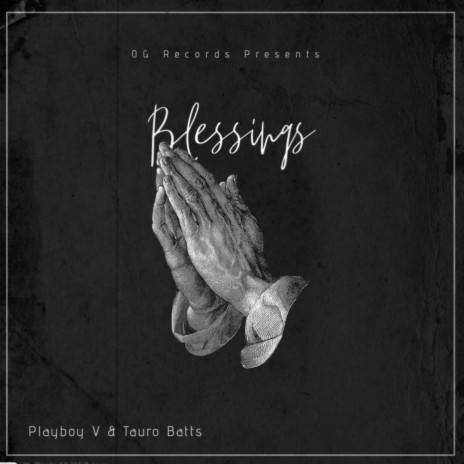 Blessings ft. Tauro Batts | Boomplay Music