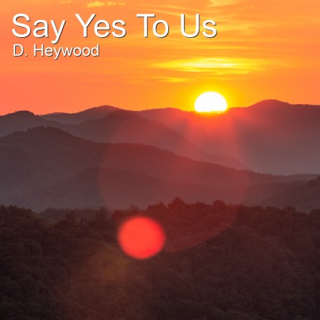 Say Yes to Us | Boomplay Music