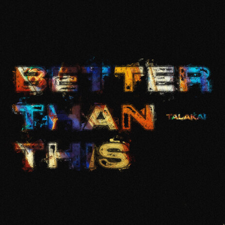 Better Than This | Boomplay Music