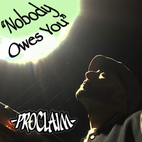 Nobody Owes You | Boomplay Music