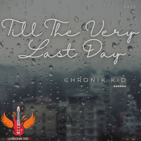 Till The Very Last Day | Boomplay Music