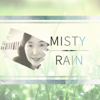 Misty Rain