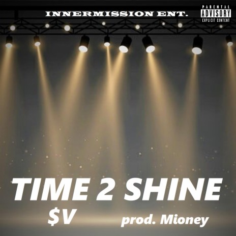 Time 2 Shine ft. Mioney | Boomplay Music