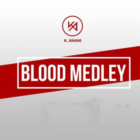 Blood Medley | Boomplay Music