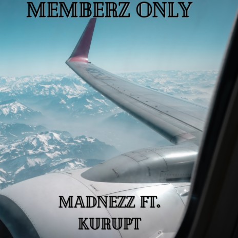 Memberz OnLy ft. Kurupt | Boomplay Music