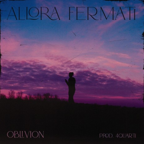 ALLORA FERMATI | Boomplay Music