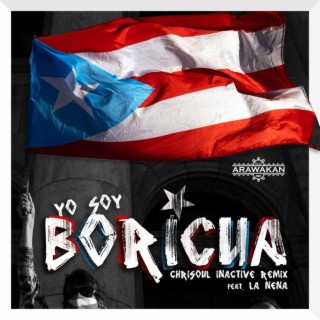 Yo Soy Boricua (Chrisoul Inactive Remix)