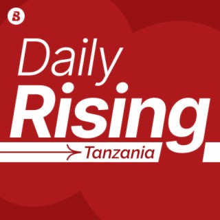 Daily Rising Tanzania