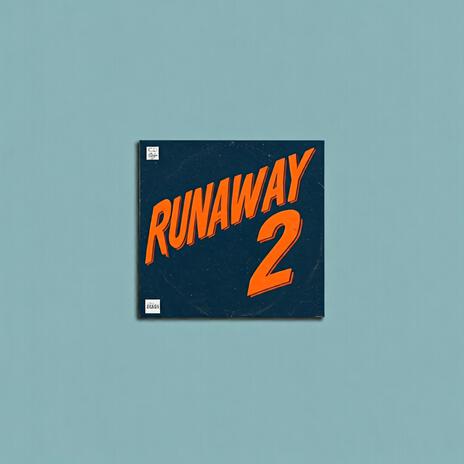 runaway 2 | Boomplay Music