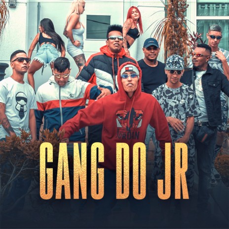 Gang Do JR ft. Mc Nego Blue, Mc Duzinho SP, Rasta Do Flow, Lazore, MCS Nenem e Magrão & Mc James Blue