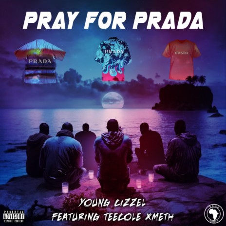 PRAY FOR PRADA ft. Teecole XMETH