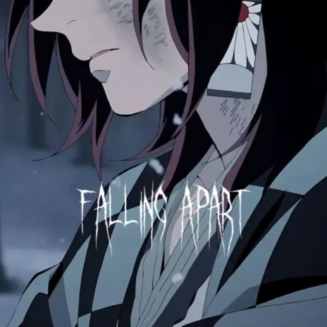 Falling Apart | Boomplay Music