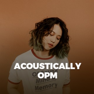 Acoustically OPM (Tagalog)