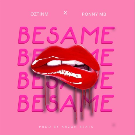 Besame ft. Ronny MB | Boomplay Music