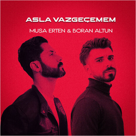 Asla Vazgeçemem | Boomplay Music