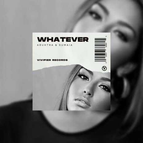 Whatever ft. Sumaia | Boomplay Music