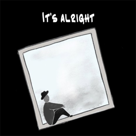 It's alright | Boomplay Music