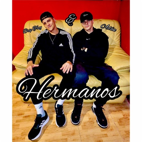 Hermanos ft. Adan | Boomplay Music