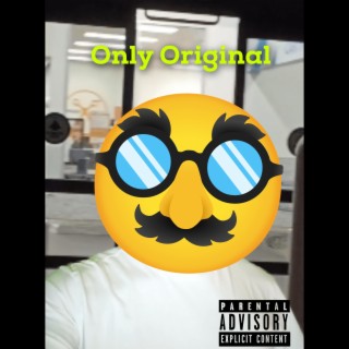 Only Original