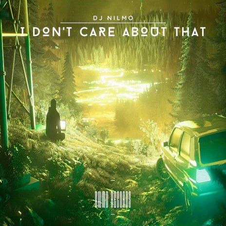 I Don't Care About That | Boomplay Music
