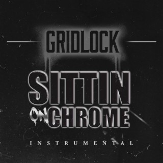 Sittin' on Chrome (Instrumental)