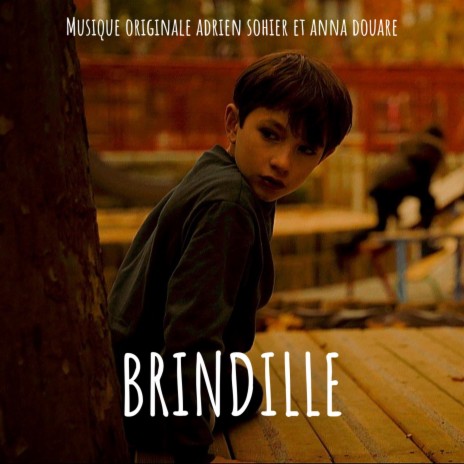 Brindille (Musique Originale Adrien Sohier et Anna Douare) | Boomplay Music