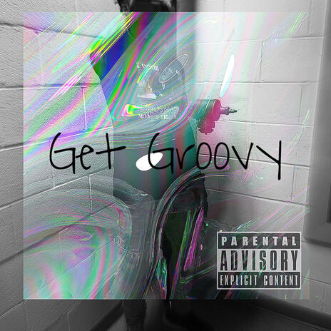 Get Groovy | Boomplay Music