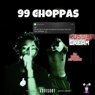 99 Choppas