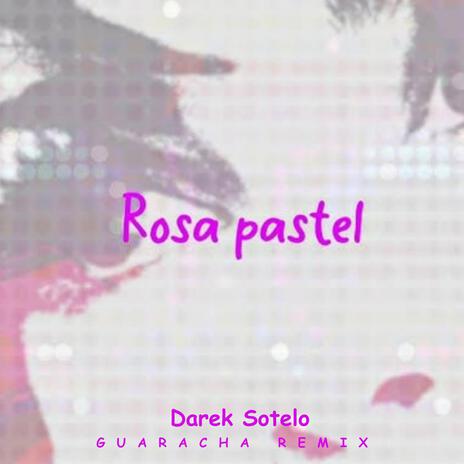 Rosa Pastel | Boomplay Music