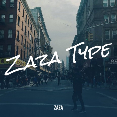 Zaza Type | Boomplay Music