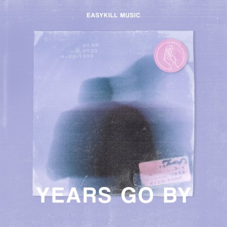 Years Go By | Boomplay Music