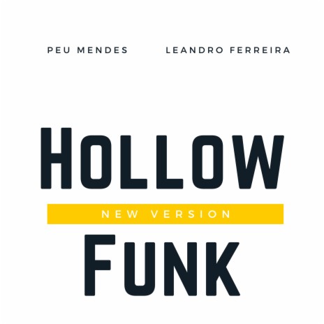 Hollow Funk (New Version) ft. Leandro Ferreira | Boomplay Music