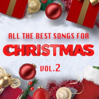 All the Best Songs for Christmas Vol. 2