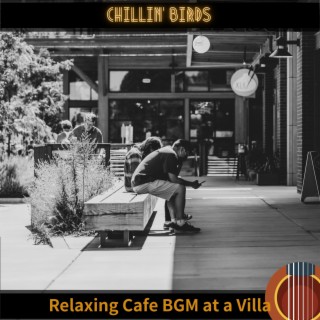 Relaxing Cafe BGM at a Villa