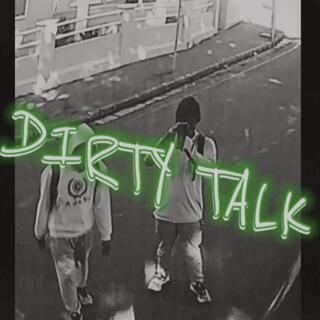 DIRTY TALK FREESTYLE