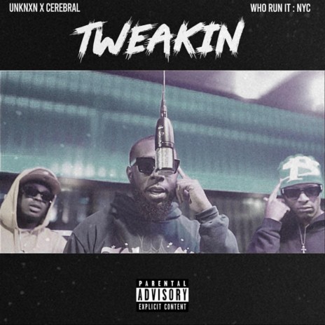 Tweakin | Boomplay Music