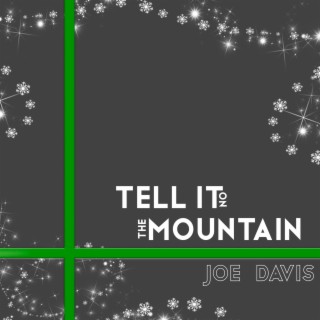 Tell it on the Mountain