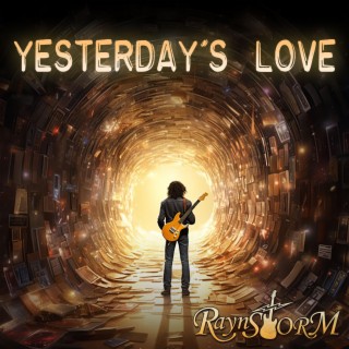 Yesterday's Love lyrics | Boomplay Music