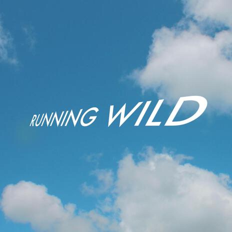 Running Wild | Boomplay Music