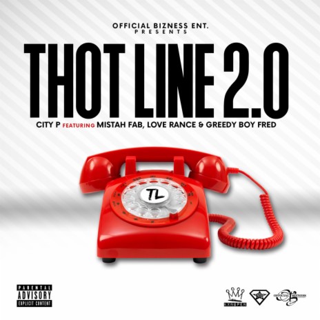 Thot Line 2.0 ft. Mistah F.A.B., LoveRance & GreedyBoy Fred | Boomplay Music