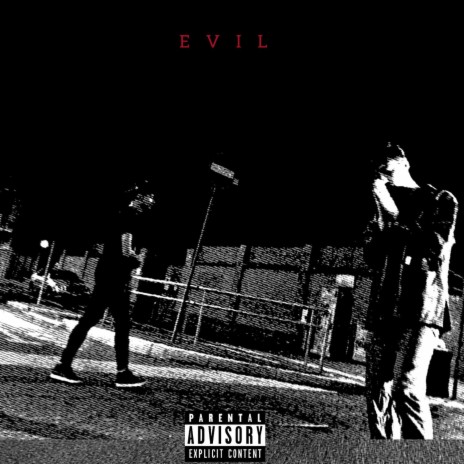 Evil ft. 60Famous & Shiny