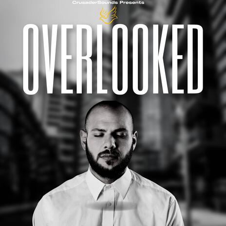 Overlooked | Boomplay Music