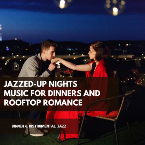 Contemporary Upscale Restaurants ft. Smooth Dinner Jazz & Night-Time Jazz | Boomplay Music