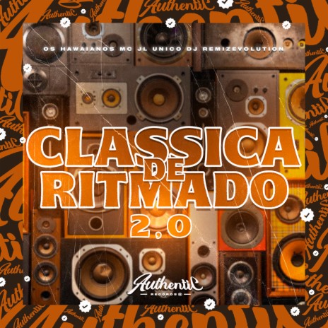 Classica de Ritmado 2.0 (feat. Os Hawaianos & Mc Jl Único) | Boomplay Music