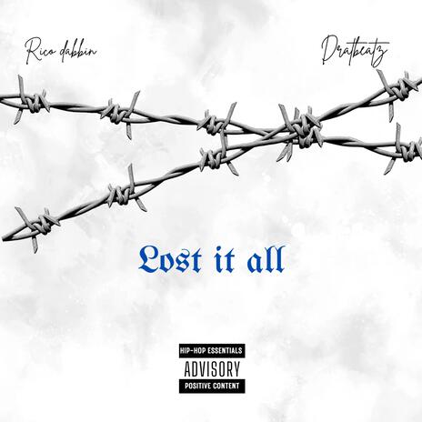 Lost it all | Boomplay Music