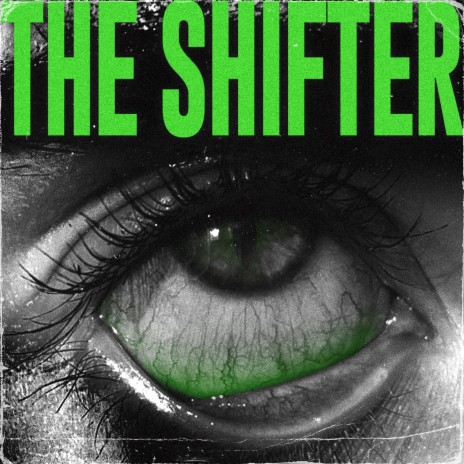 The Shifter | Boomplay Music
